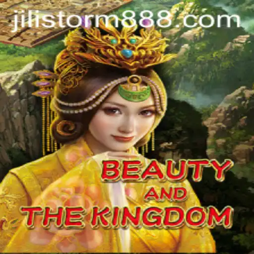 Exploring BeautyAndTheKingdom: The Enchanted Realm of JILI Storm
